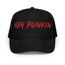 Load image into Gallery viewer, Hey Punkin - Trucker Hat