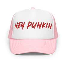 Load image into Gallery viewer, Hey Punkin - Trucker Hat
