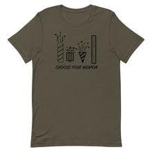 Load image into Gallery viewer, Choose Your Weapon - Tshirt
