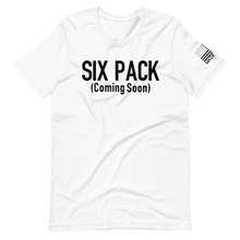 Load image into Gallery viewer, Six Pack Coming Soon - Short Sleeve
