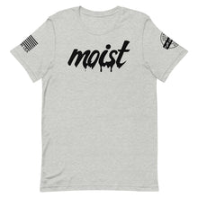 Load image into Gallery viewer, Moist - Tshirt
